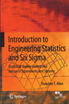 NewAge Introduction to Engineering Statistics and Six Sigma (Statistical Quality Control and Design of Experiments and Systems)